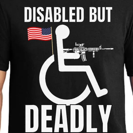 Handicap Disabled But Deadly Pajama Set