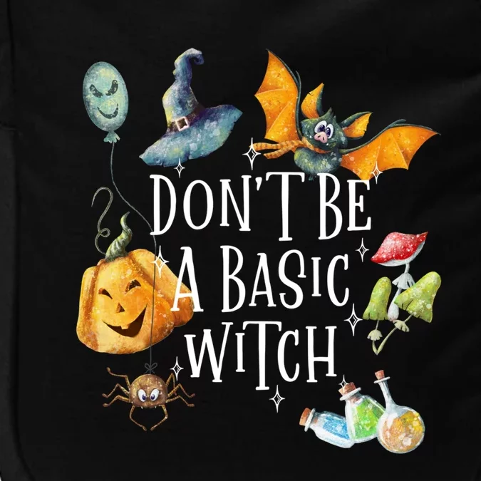 Halloween Dont Be A Basic Witch Gift Impact Tech Backpack