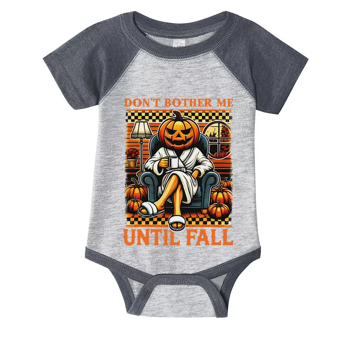 Halloween DonT Bother Me Until Fall Pumpkin Ghost Coffee Infant Baby Jersey Bodysuit