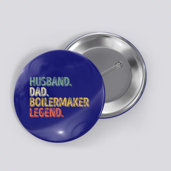 Husband Dad Boilermaker Legend Great Gift Funny Fathers Day Cute Gift Button