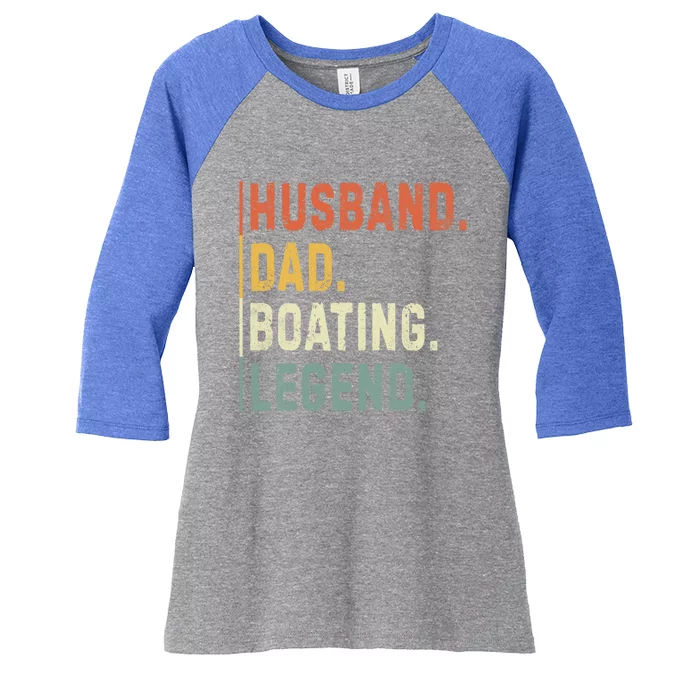 Husband Dad Boating Legend Funny Sail Boat Captain Father Gift Women's Tri-Blend 3/4-Sleeve Raglan Shirt