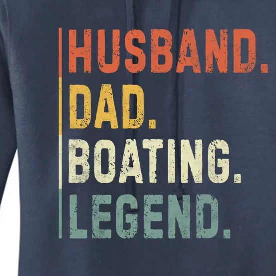 Husband Dad Boating Legend Funny Sail Boat Captain Father Gift Women's Pullover Hoodie