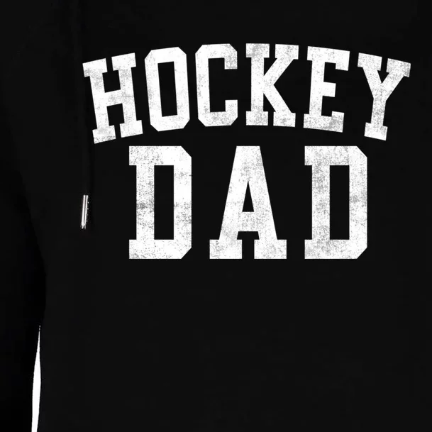 Hockey Dad Classic Bold Font FatherS Day Daddy Womens Funnel Neck Pullover Hood