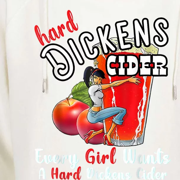 Hard Dickens Cider Funny Girl Whiskey And Beer Apple Humor Womens Funnel Neck Pullover Hood