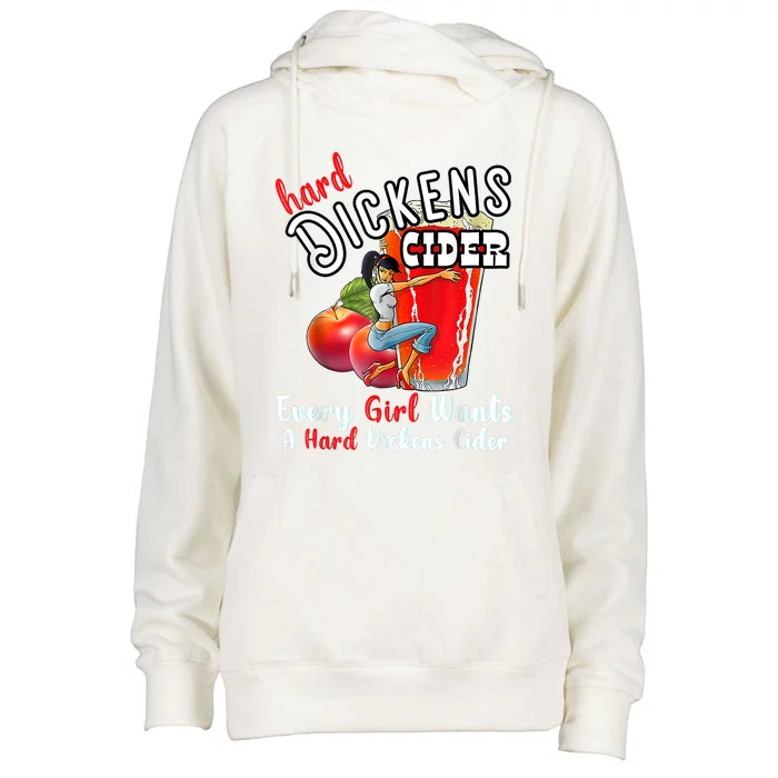 Hard Dickens Cider Funny Girl Whiskey And Beer Apple Humor Womens Funnel Neck Pullover Hood