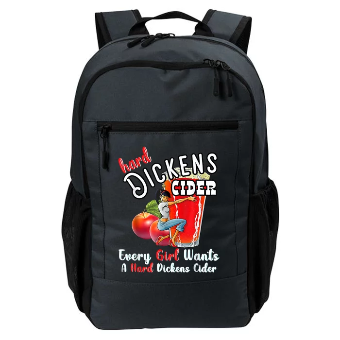 Hard Dickens Cider Funny Girl Whiskey And Beer Apple Humor Daily Commute Backpack