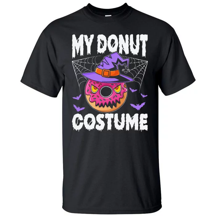 Halloween Donut Costume Donut Witch My Donut Costume Tall T-Shirt