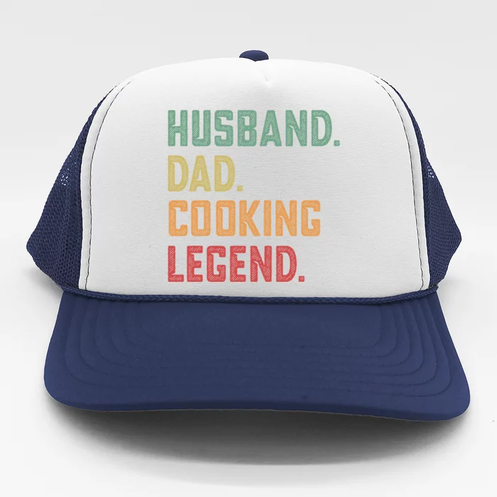 Husband Dad Cooking Legend Cook Gift Trucker Hat