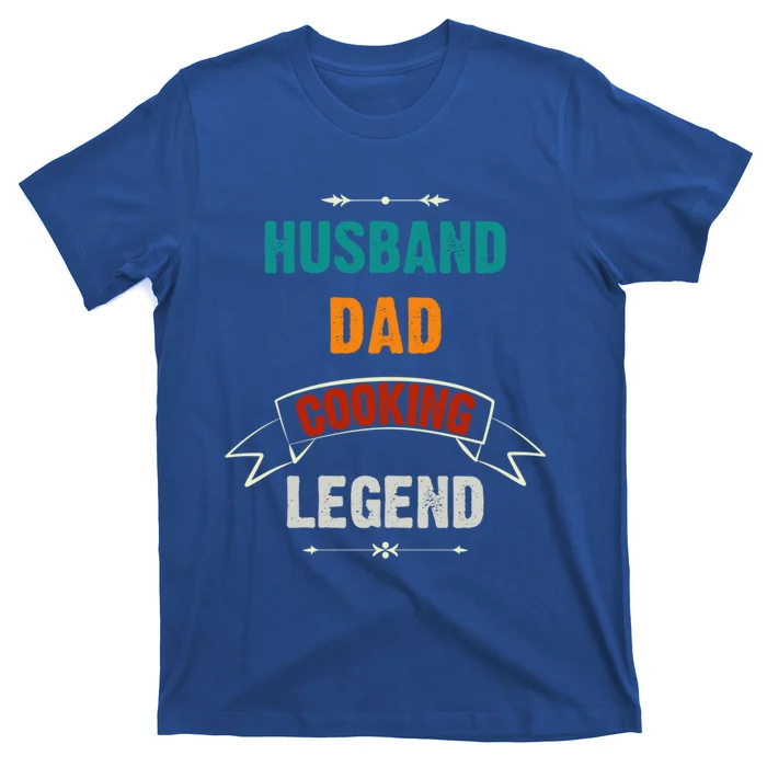 Husband Dad Cooking Legend Vintage Funny Cooking Great Gift T-Shirt