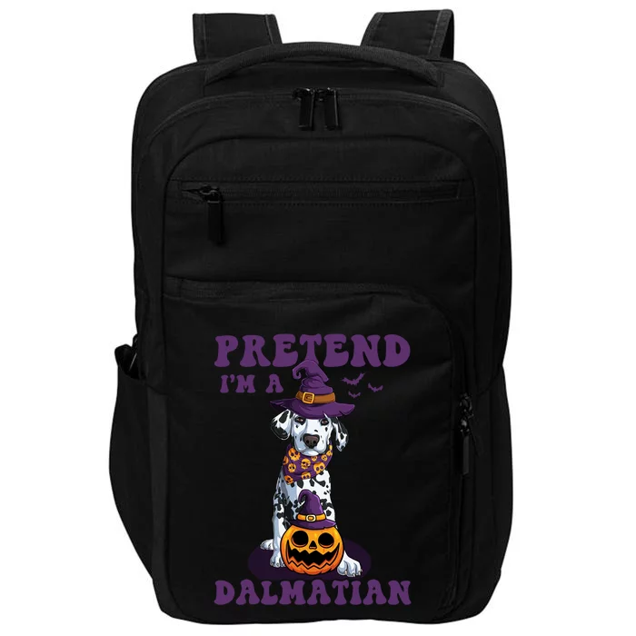 Halloween Dalmatian Costume Pretend Im A Dalmatian Gift Impact Tech Backpack