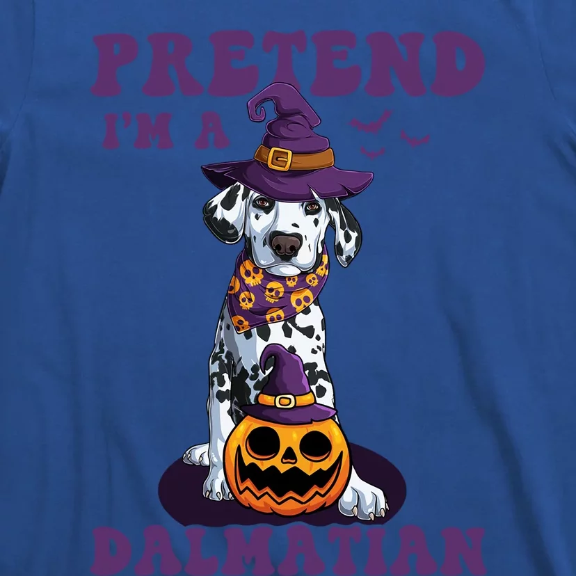 Halloween Dalmatian Costume Pretend Im A Dalmatian Gift T-Shirt