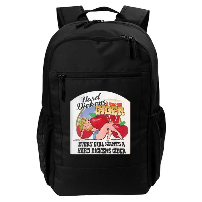 Hard Dickens Cider Shirt Funny Hard Dickens Cider Daily Commute Backpack