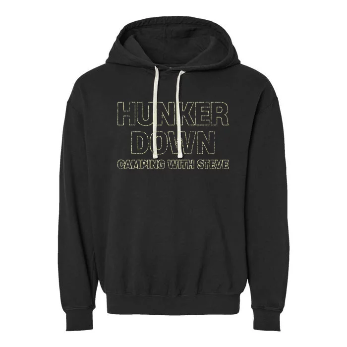 Hunker Down Camping With Steve Simple Graphic Garment-Dyed Fleece Hoodie