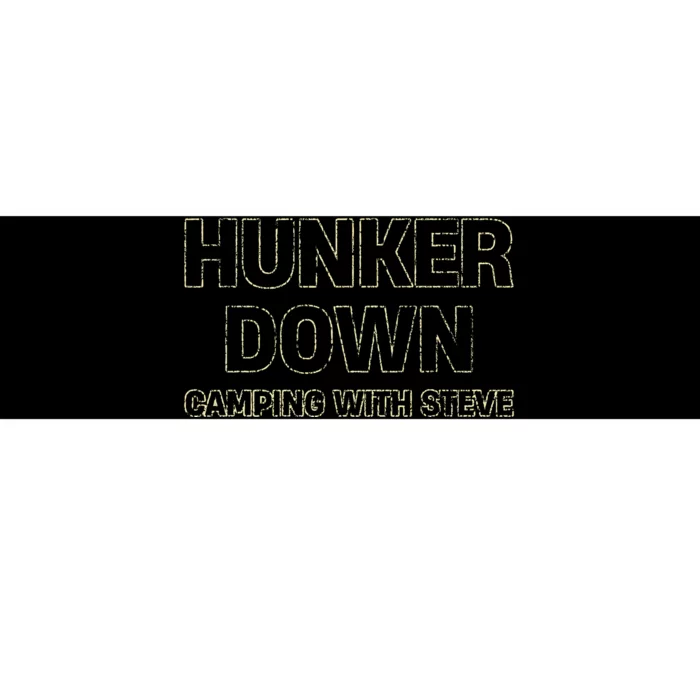 Hunker Down Camping With Steve Simple Graphic Bumper Sticker