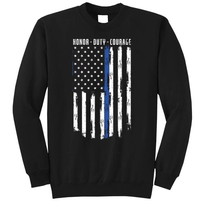 Honor Duty Courage Thin Blue Line Police American Flag Tall Sweatshirt