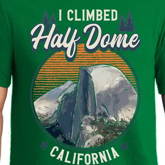 Half Dome Climbers Tees I Climbed Half Dome California Pajama Set