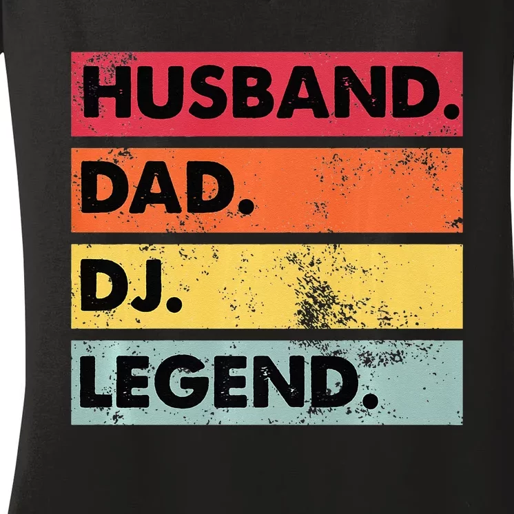 Husband Dad DJ Legend Funny DJ Disc Jockey Music Player Women's V-Neck T-Shirt