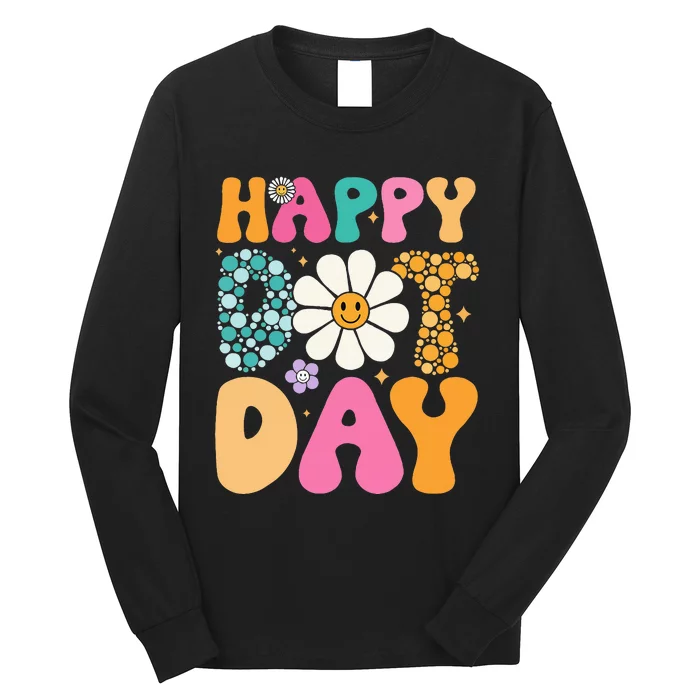 Happy Dot Day Hippie Flowers Smile Face Groovy Teacher Long Sleeve Shirt