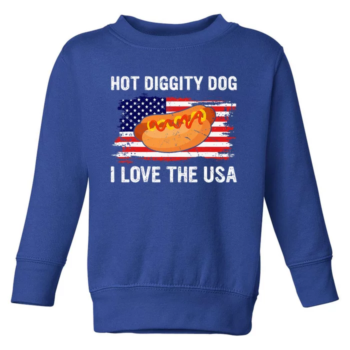 Hot Diggity Dog I Love Usa Funny Fourth Of July Toddler Sweatshirt