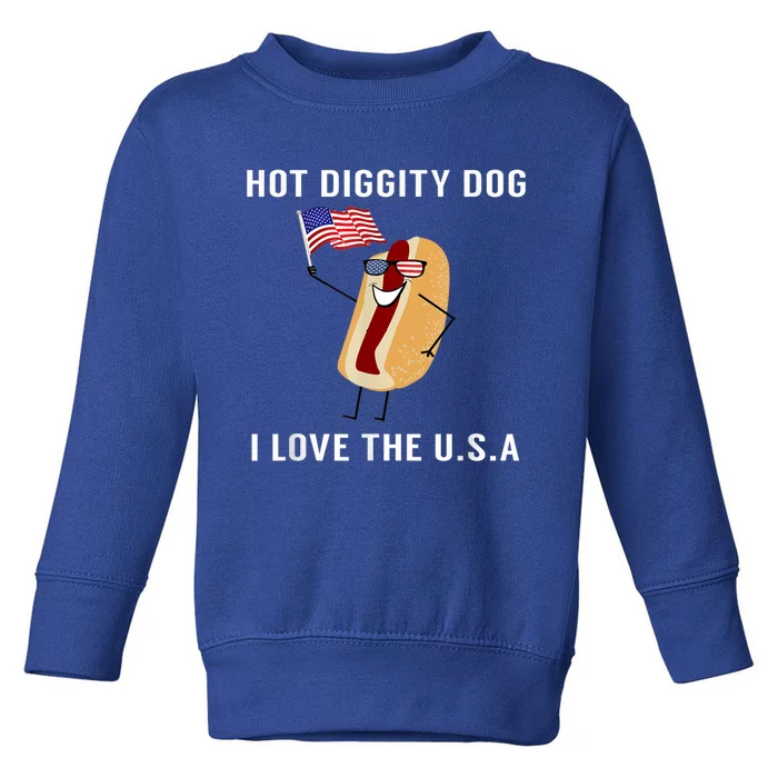 Hot Diggity Dog I Love Usa Gift Funny Fourth Of July Gift Toddler Sweatshirt