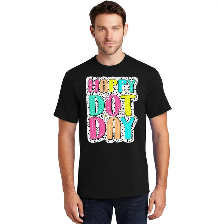 Happy Dot Day Colorful Polka Dot Dalmatian Gift Tall T-Shirt