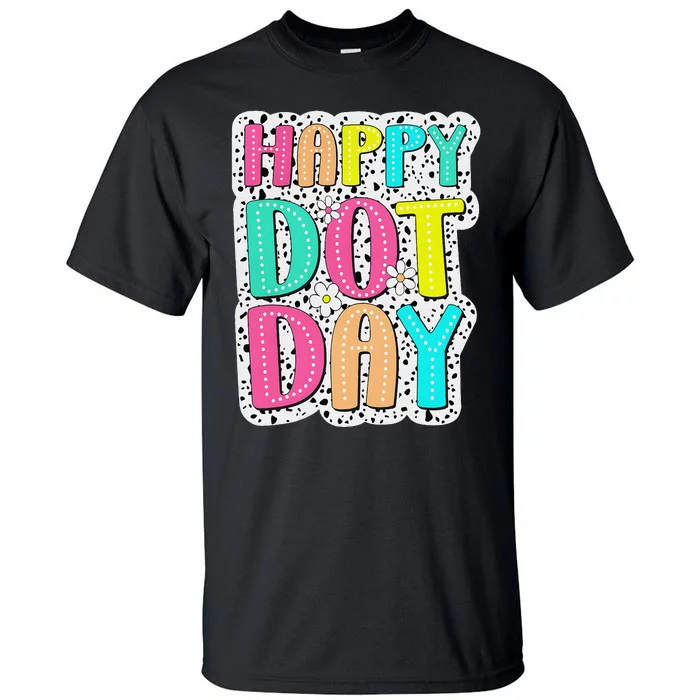 Happy Dot Day Colorful Polka Dot Dalmatian Gift Tall T-Shirt