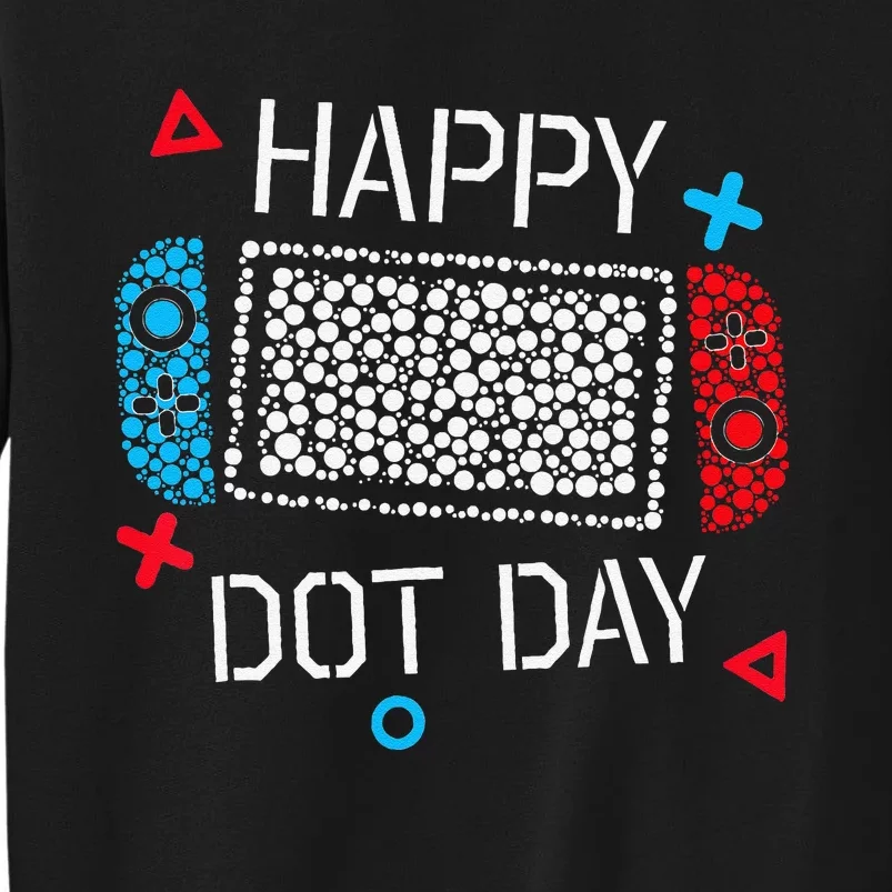 Happy Dot Day Gamers Boy Game Controller Polka Dot Gift Tall Sweatshirt