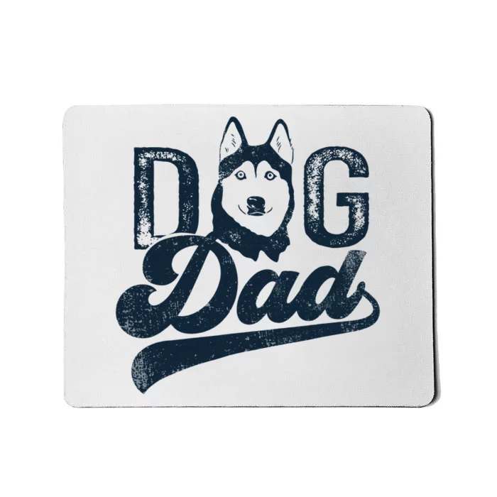 Husky Dog Dad Siberian Husky Mousepad