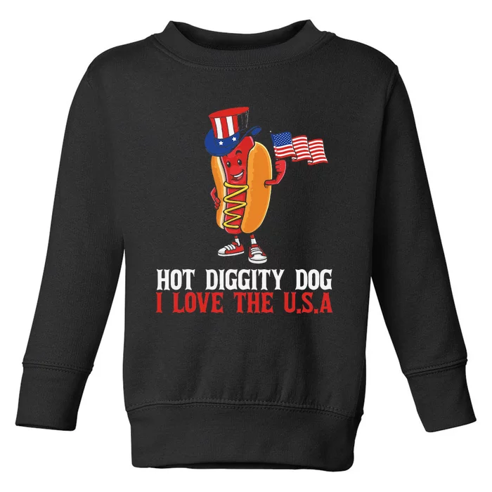 Hot Diggity Dog I Love The USA Happy 4th Of July Hotdog Toddler Sweatshirt