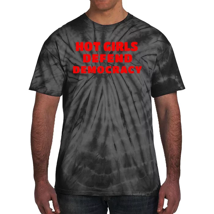 Hot Defend Democracy Tie-Dye T-Shirt