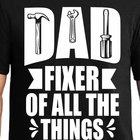 Handyman Dads Dad Fixer Of All The Things Dad Fixer Pajama Set