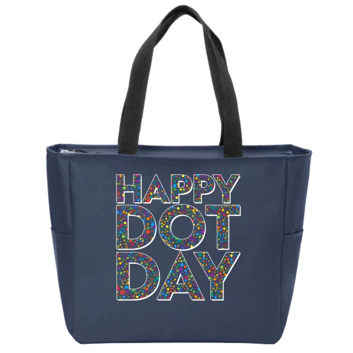 Happy Dot Day International Dot Day Zip Tote Bag