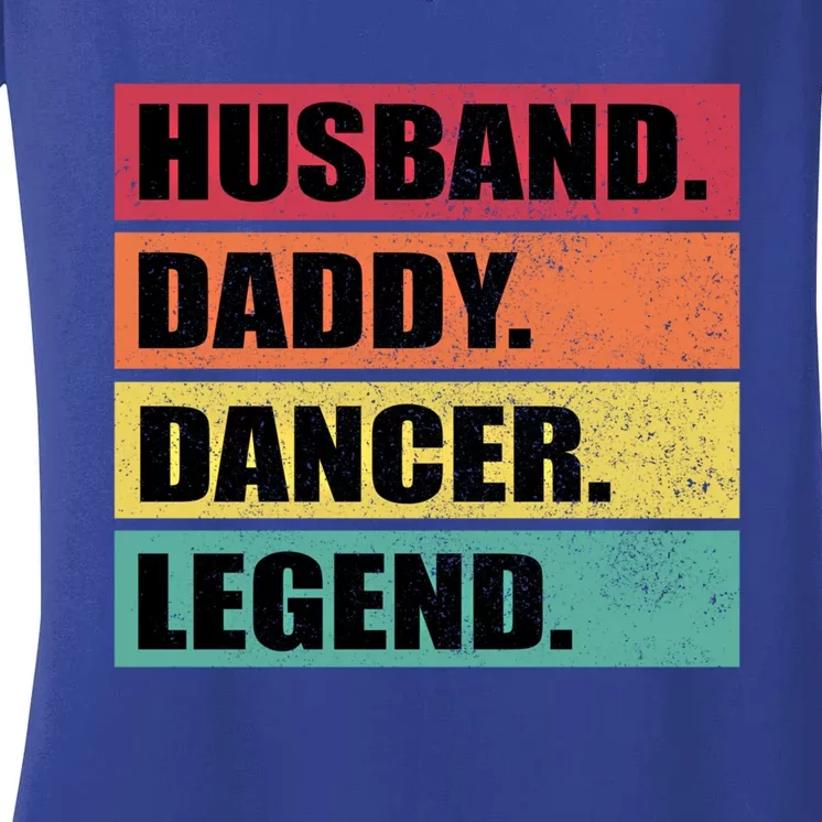 Husband Daddy Dancer Legend Retro Fathers Day Gift Women's V-Neck T-Shirt