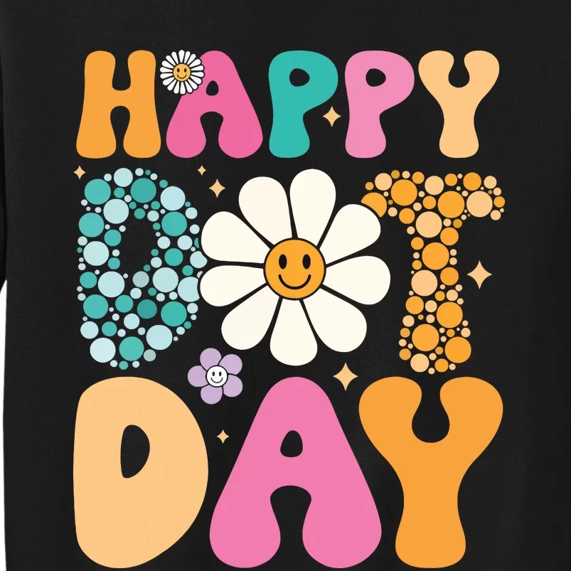 Happy Dot Day Hippie Flowers Smile Face Groovy Teacher Sweatshirt