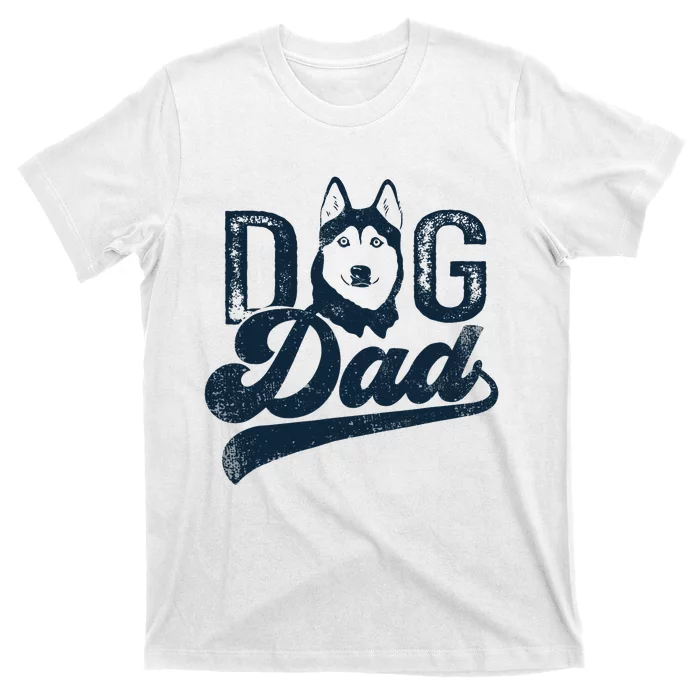 Husky Dog Dad Siberian Husky T-Shirt