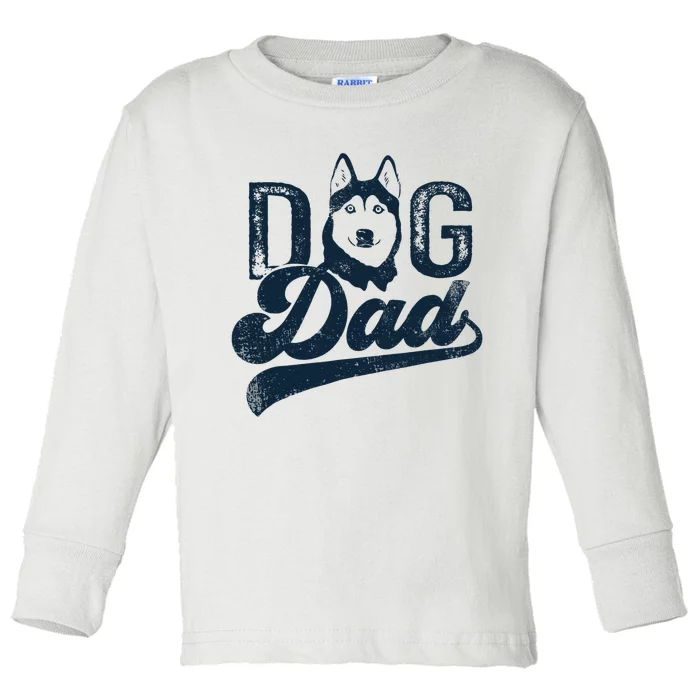 Husky Dog Dad Siberian Husky Toddler Long Sleeve Shirt