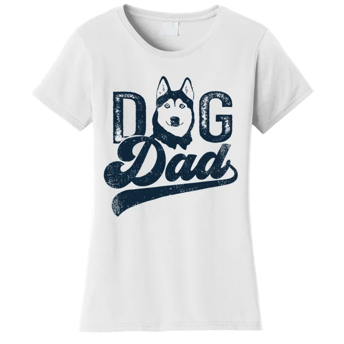 Husky Dog Dad Siberian Husky Women's T-Shirt