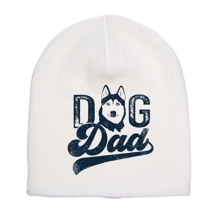 Husky Dog Dad Siberian Husky Short Acrylic Beanie