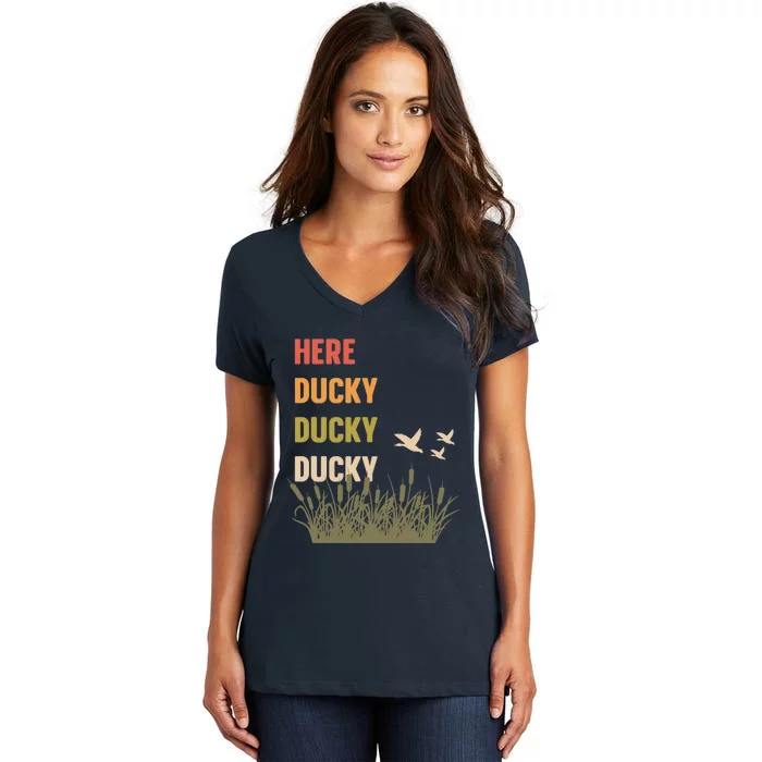 Here Ducky Ducky Ducky Funny Duck Call For Duck Hunters Women's V-Neck T-Shirt