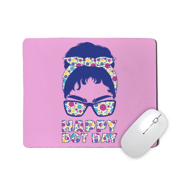 Happy Dot Day Messy Bun Mousepad