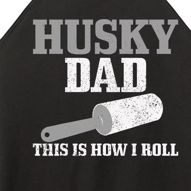 Husky Dad Dog Hair Funny Siberian Husky Women’s Perfect Tri Rocker Tank