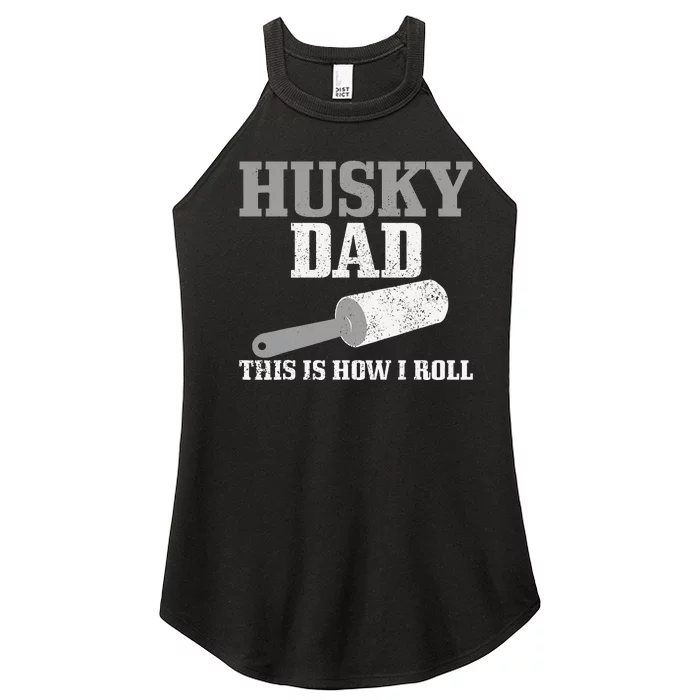 Husky Dad Dog Hair Funny Siberian Husky Women’s Perfect Tri Rocker Tank