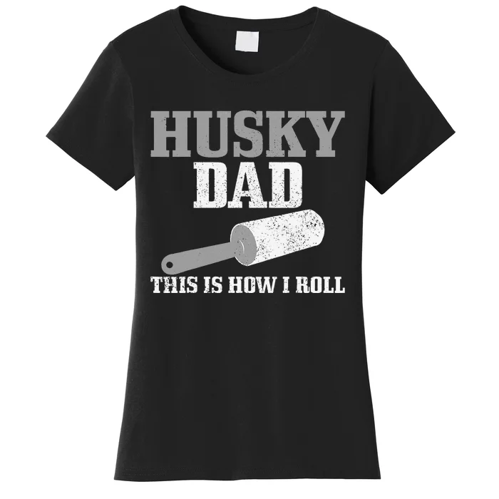 Husky Dad Dog Hair Funny Siberian Husky Women's T-Shirt