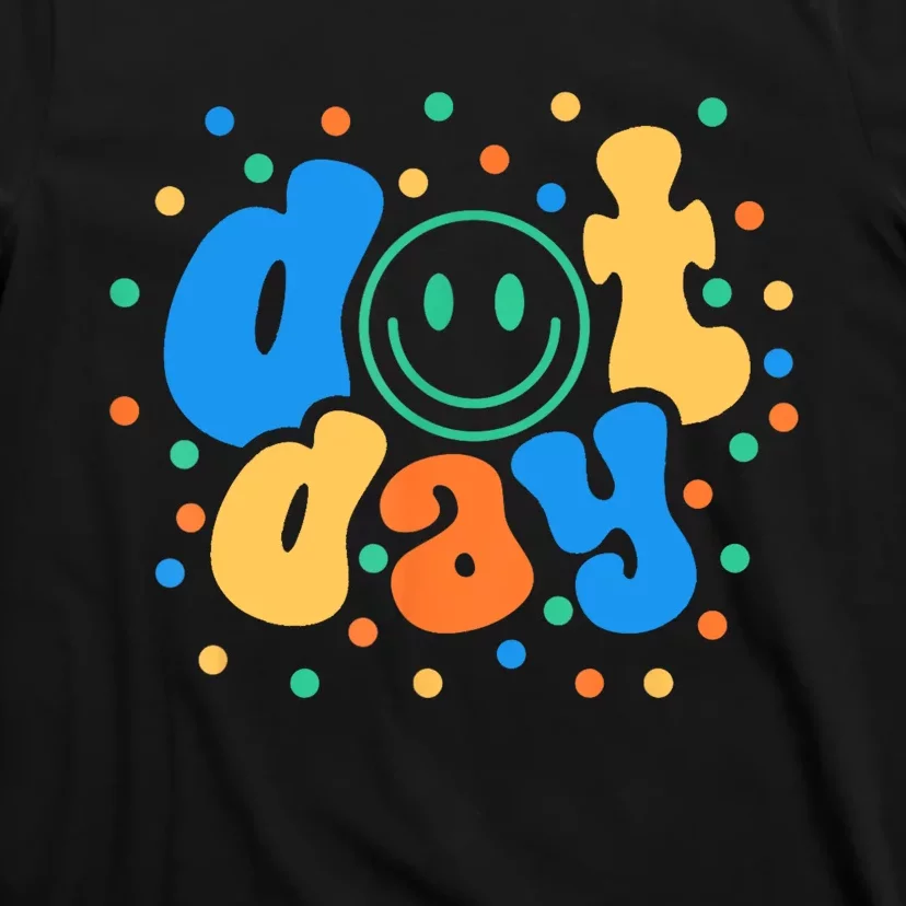 Happy Dot Day 2024 Teachers Students T-Shirt