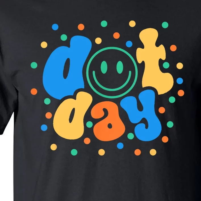 Happy Dot Day 2024 Teachers Students Tall T-Shirt