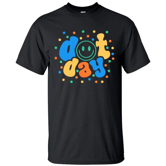 Happy Dot Day 2024 Teachers Students Tall T-Shirt