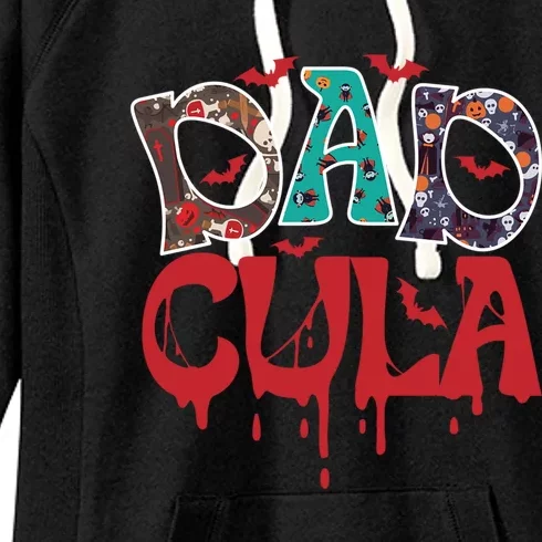 Halloween Dad Dracula Dadcula Gift Women's Fleece Hoodie