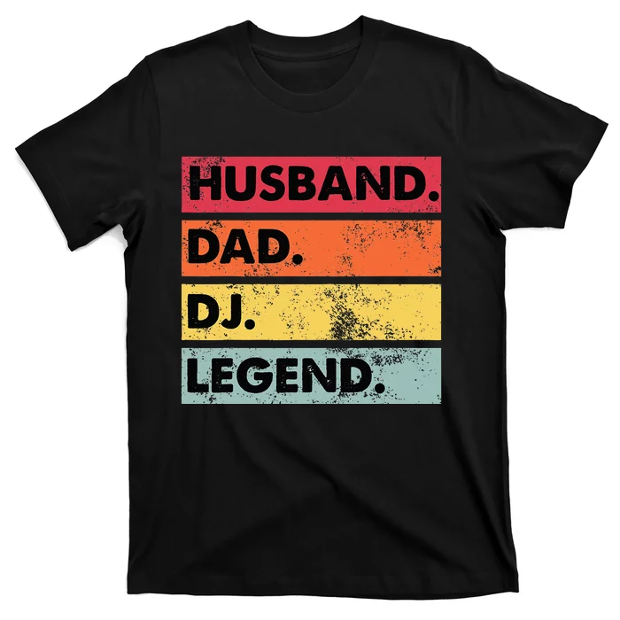 Husband Dad DJ Legend Funny DJ Disc Jockey Music Player T-Shirt