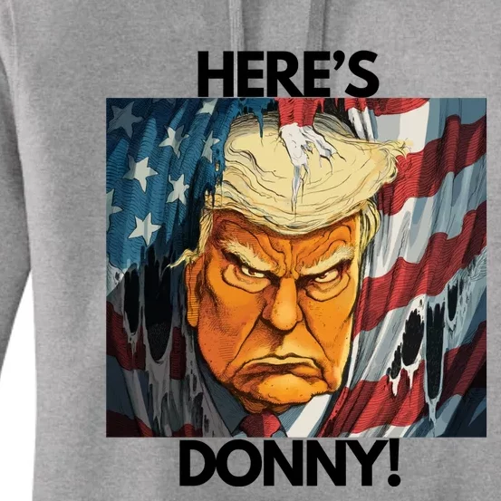 Heres Donny! Donald Trump The Shining Women's Pullover Hoodie