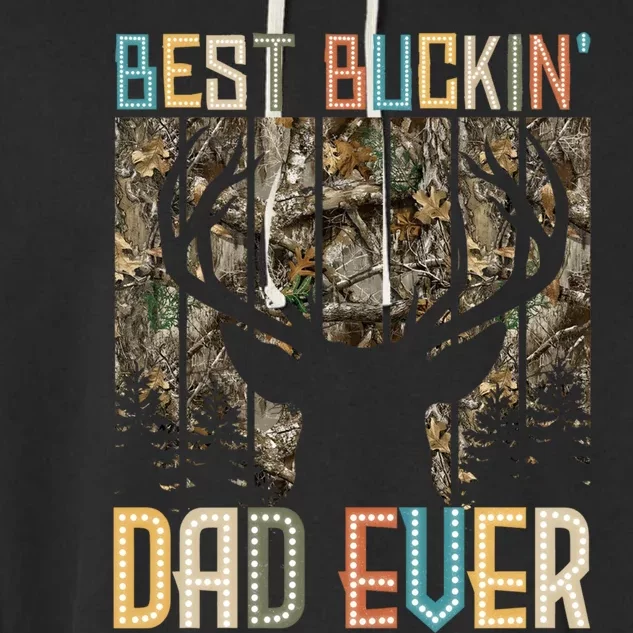 Hunter Dad Dad Deer Hunting Hunting Best Buckin Dad Ever Cool Gift Garment-Dyed Fleece Hoodie